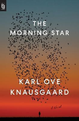 The Morning Star : A Novel                                                                                                                            <br><span class="capt-avtor"> By:Knausgaard, Karl Ove                              </span><br><span class="capt-pari"> Eur:14,29 Мкд:879</span>